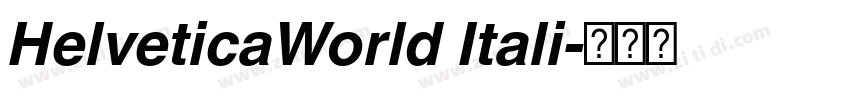 HelveticaWorld Itali字体转换